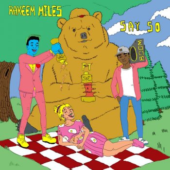 Rakeem Miles feat. Herrick & Hooley Say So (feat. Herrick & Hooley)