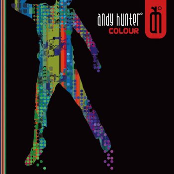 Andy Hunter feat. D'Morgan Technicolour