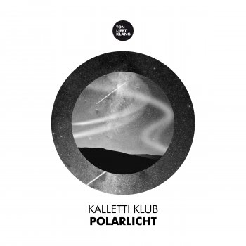 Kalletti Klub Polarlicht (Drauf & Dran Remix)