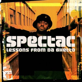 Исполнитель Spectac, альбом Lessons from da Ghetto