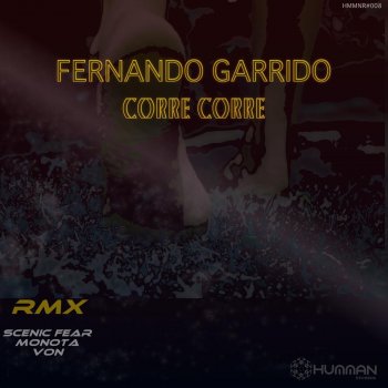 VON feat. Fernando Garrido Corre Corre - Von Remix