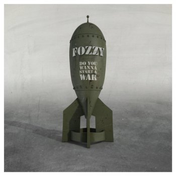 Fozzy Do You Wanna Start a War