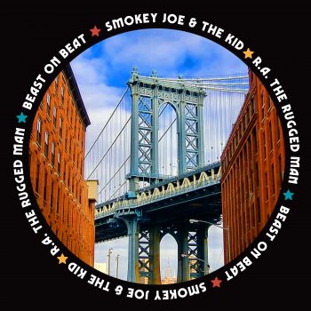 Smokey Joe & The Kid feat. R.A. The Rugged Man Beast on Beat