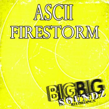 ASCii Firestorm - Original Mix