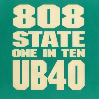 808 State & UB40 One in Ten (808 original mix)