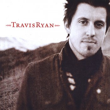 Travis Ryan Given To Your Name