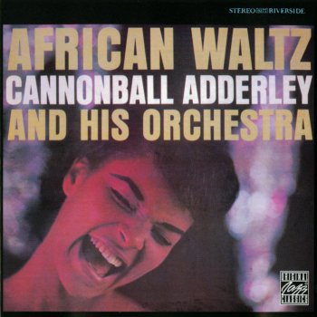 Исполнитель Cannonball Adderley and His Orchestra, альбом African Waltz
