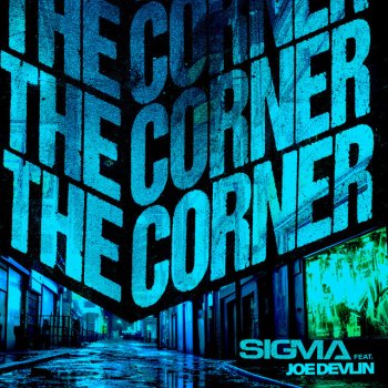 Sigma feat. Joe Devlin The Corner (feat. Joe Devlin)