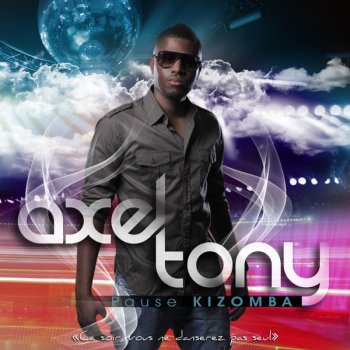 Axel Tony Pause Kizomba