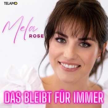 Mela Rose & Martin - Das bleibt für immer
