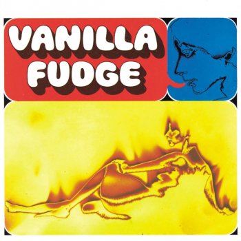 Vanilla Fudge Eleanor Rigby / Elds