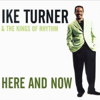 Ike Turner & The Kings of Rhythm Feelin' Lowdown