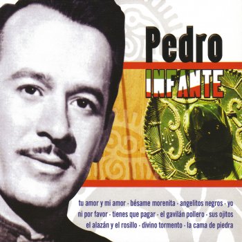 Pedro Infante Tu Solo Tu