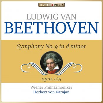 Ludwig van Beethoven, Wiener Philharmoniker & Herbert von Karajan Symphony No. 9 in D Minor, Op. 125: I. Allegro ma non troppo, un poco maestoso