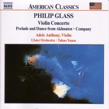 Philip Glass feat. Takuo Yuasa & Ulster Orchestra Akhnaten: Prelude