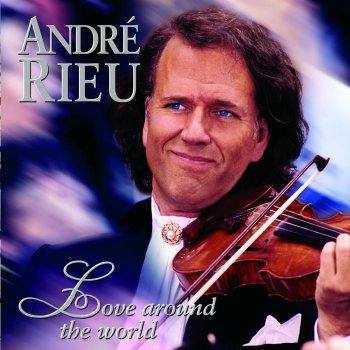 André Rieu Mein Liebeslied muss ein Walzer sein