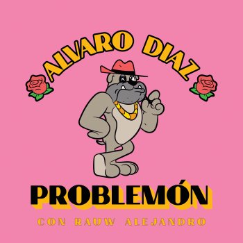 Alvaro Diaz feat. Rauw Alejandro Problemón