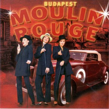 Moulin Rouge Sohase Mondd
