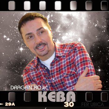 Dragan Kojic Keba Ne kuni me