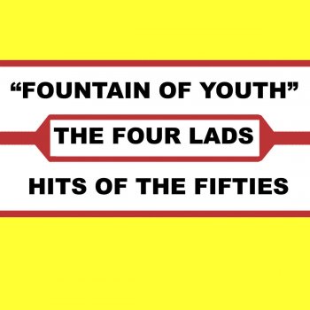 The Four Lads Fountain Of Youth