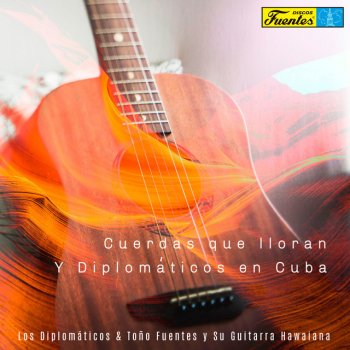 Los Diplomaticos Amorosa Guajira (with Toño Fuentes) [Instrumental]