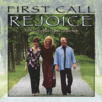 First Call Rejoice