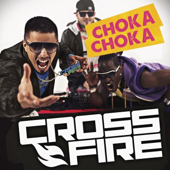 Crossfire Choka choka