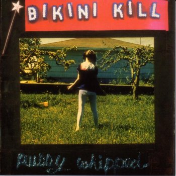 Bikini Kill Rebel Girl