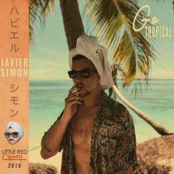 Javier Simon Go Tropical