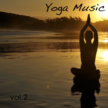 Исполнитель Yoga Music Guru, альбом Yoga Music, Vol. 2: Peaceful Nature Sounds Healing Oriental Music 4 Yoga, Reiki, Qi Gong & Mindfulness Buddhist Meditation