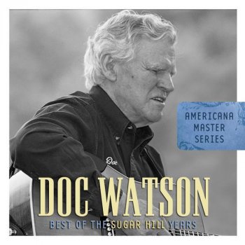 Doc Watson You Must Come In At The Door