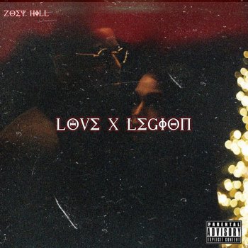 Zoe Hill LOVE x LEGION Interlude