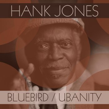 Hank Jones Bluebird