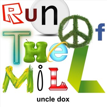 Uncle Dox Run of the Mill