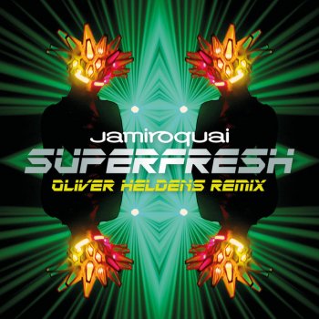 Jamiroquai feat. Oliver Heldens Superfresh - Oliver Heldens Remix