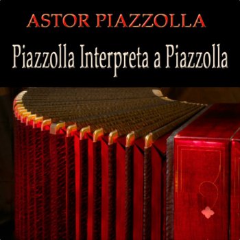 Astor Piazzolla Calambre (Remastered)