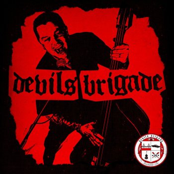 Devils Brigade Protest Song