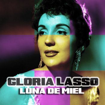 Gloria Lasso La Malagueña