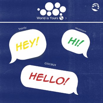 Ciscaux Hey! Hi! Hello! (feat. 1Nonly & Lilbubblegum)