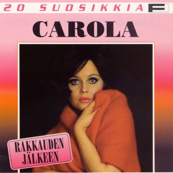 Carola Jostain Vielä Laulun Kuulen