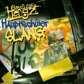 Bass Sultan Hengzt Hauptschüler Slang