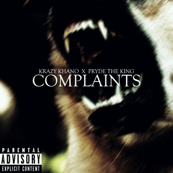 Krazy Khano feat. PRYDE The King Complaints