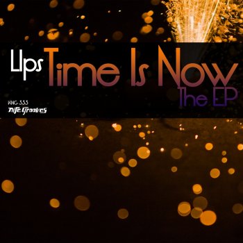 LIPS Time Is Now (feat. Bongi Mvuyana) [Groove Assassin Dub]
