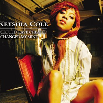 Keyshia Cole I Should Have Cheated - Main Radio Edit