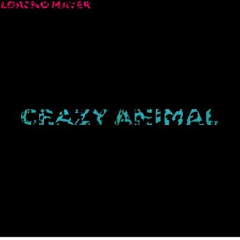 Loreno Mayer Crazy Animal - Anthony Lichiere Remix