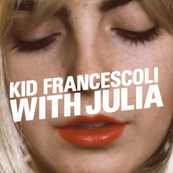 Kid Francescoli I Don't Know How