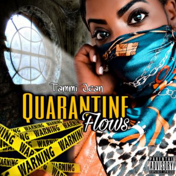 Tammi Jean Quarantine Flows (feat. Corey Wims)