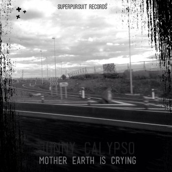 Jonny Calypso Mother Earth Is Crying