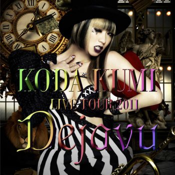 Kumi Koda BE MY BABY - KODA KUMI LIVE TOUR 2011~Dejavu~