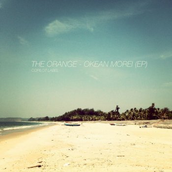 Исполнитель The Orange, альбом Okean Morei - EP